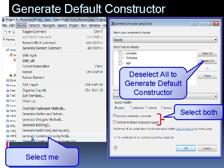 Generate Default Constructor Deselect All to Generate Default Constructor Select both Select me 