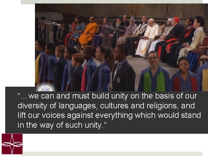 “…we can and must build unity on the basis of our diversity of languages,