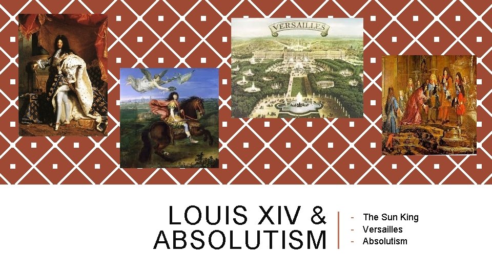 LOUIS XIV & ABSOLUTISM - The Sun King - Versailles - Absolutism 