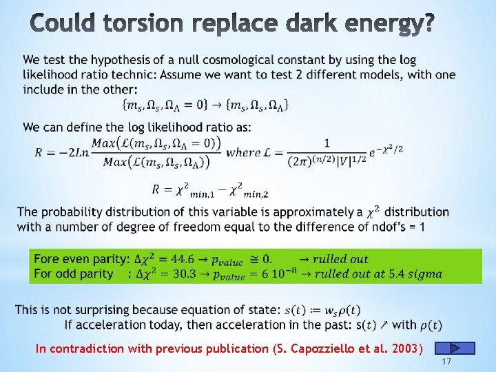 In contradiction with previous publication (S. Capozziello et al. 2003) 17 In contradiction with previous publication (S. Capozziello et al. 2003) 17