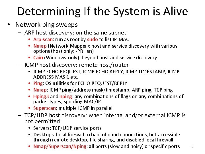 Determining If the System is Alive • Network ping sweeps – ARP host discovery: Determining If the System is Alive • Network ping sweeps – ARP host discovery: