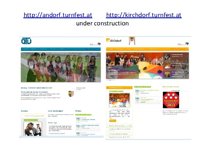 http: //andorf. turnfest. at http: //kirchdorf. turnfest. at under construction 