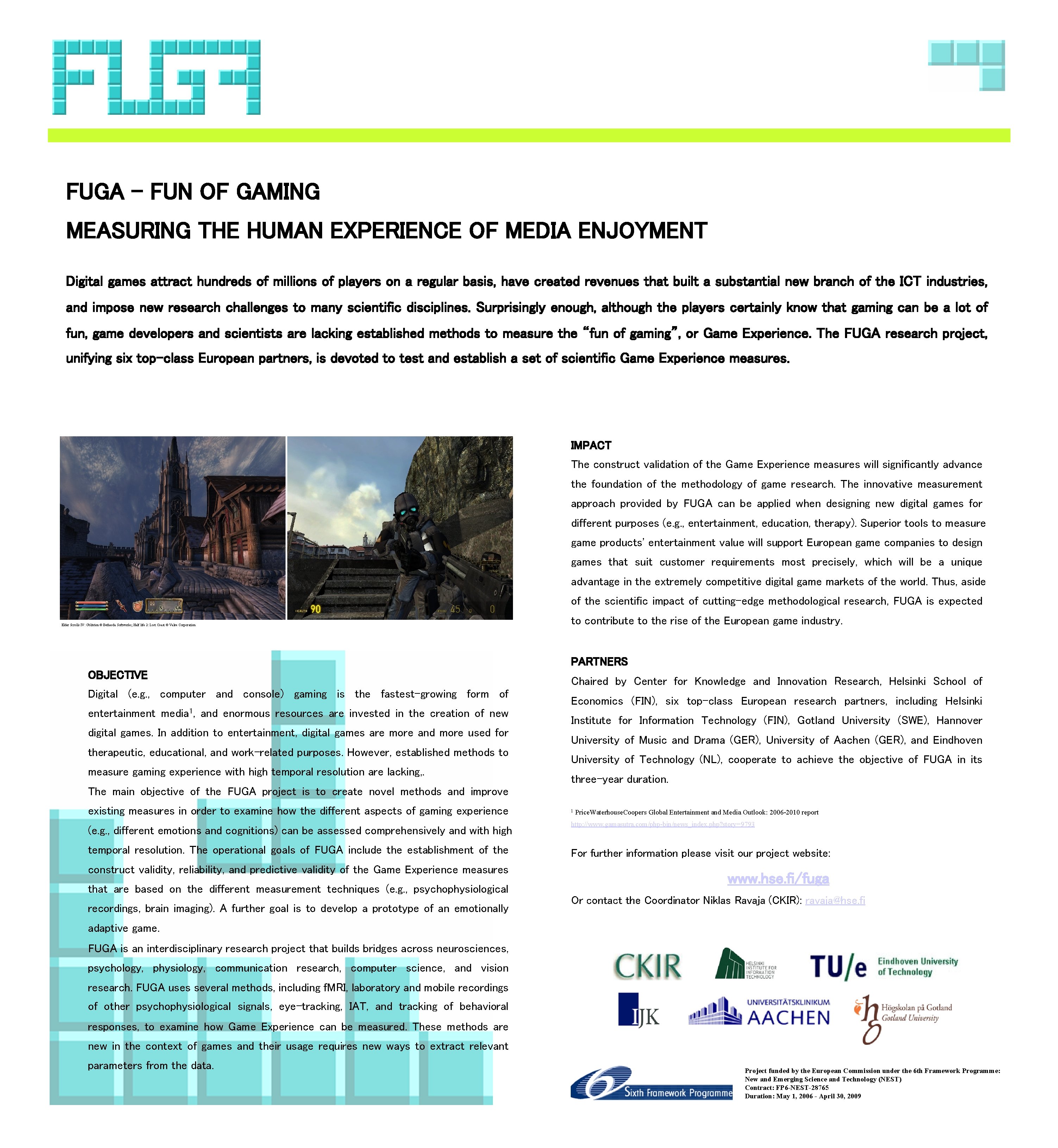 FUGA – FUN OF GAMING MEASURING THE HUMAN EXPERIENCE OF MEDIA ENJOYMENT Digital games