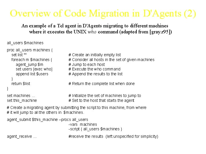 Overview of Code Migration in D'Agents (2) An example of a Tcl agent in