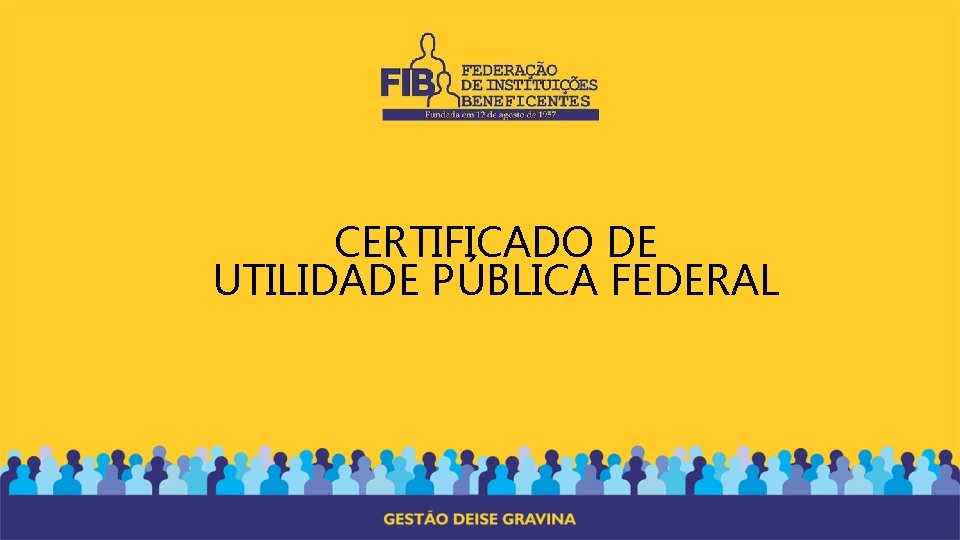 CERTIFICADO DE UTILIDADE PÚBLICA FEDERAL 