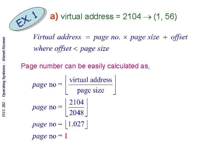 ITEC 202 - Operating Systems - Ahmet Rizaner 1. EX a) virtual address =