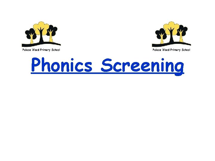 Phonics Screening 