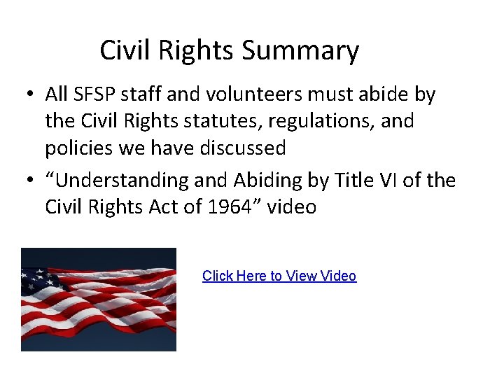 Civil Rights Summary • All SFSP staff and volunteers must abide by the Civil Civil Rights Summary • All SFSP staff and volunteers must abide by the Civil