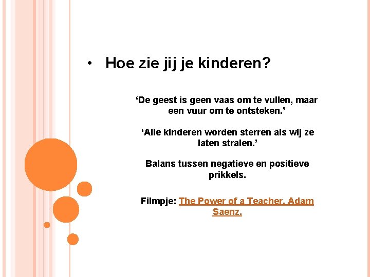  • Hoe zie jij je kinderen? ‘De geest is geen vaas om te