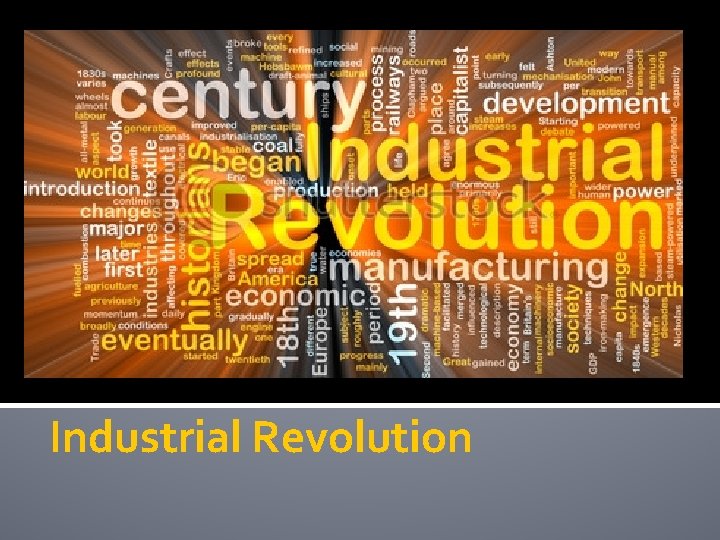 Industrial Revolution 