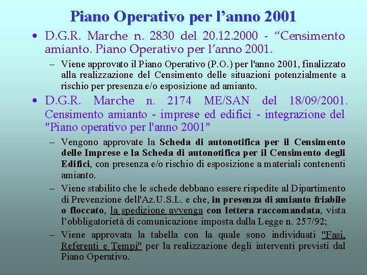 Piano Operativo per l’anno 2001 • D. G. R. Marche n. 2830 del 20.