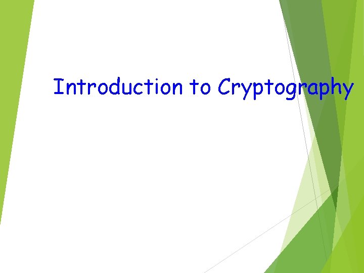 Introduction to Cryptography 