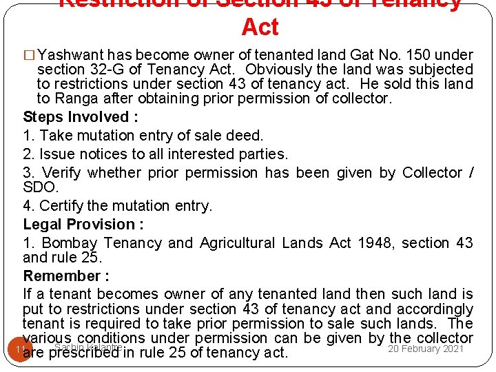 Restriction of Section 43 of Tenancy Act � Yashwant has become owner of tenanted