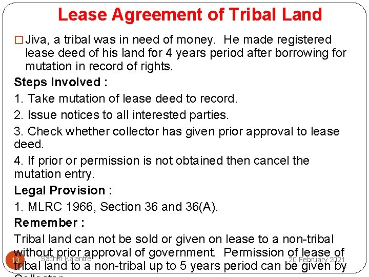 Lease Agreement of Tribal Land � Jiva, a tribal was in need of money.