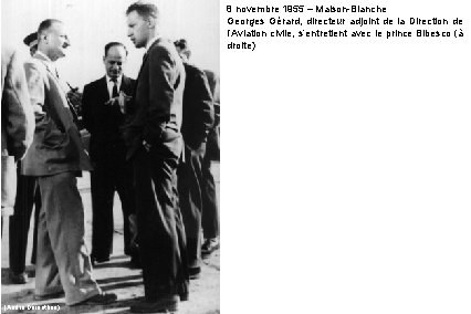 8 novembre 1955 – Maison-Blanche Georges Gérard, directeur adjoint de la Direction de l’Aviation