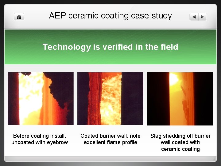 AEP ceramic coating case study Technology is verified in the field Before coating install,