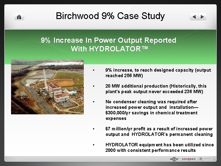 Birchwood 9% Case Study 9% Increase In Power Output Reported With HYDROLATOR™ • 9%