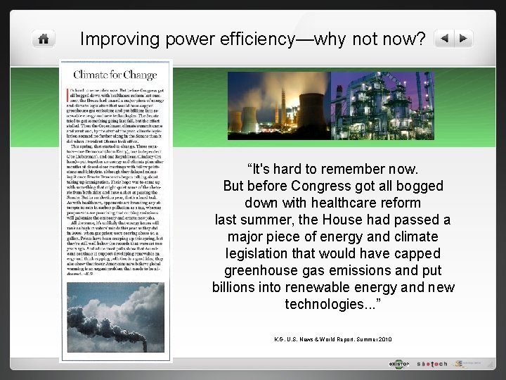 Improving power efficiency—why not now? “It's hard to remember now. But before Congress got