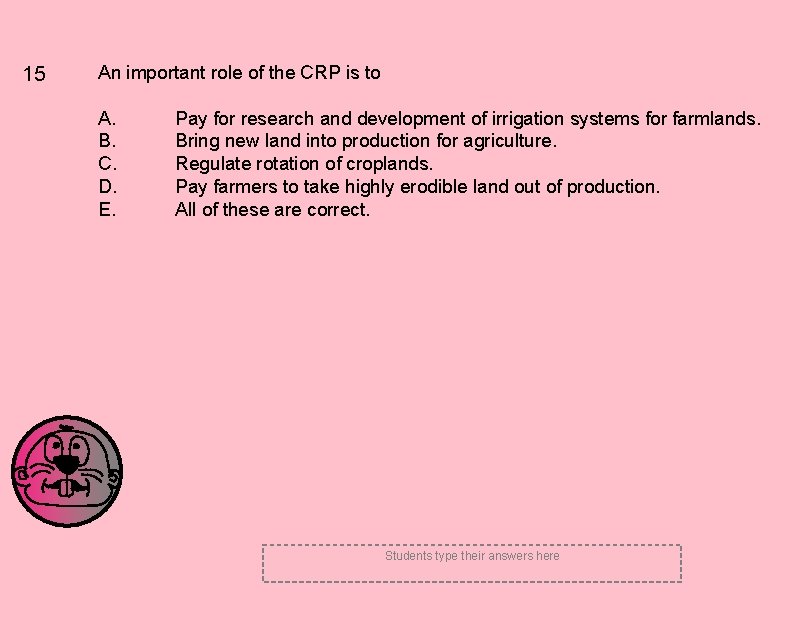 15 An important role of the CRP is to A. B. C. D. E.