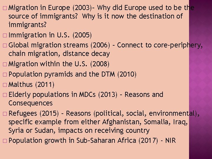 � Migration in Europe (2003)– Why did Europe used to be the source of