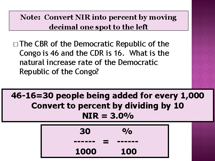 Note: Convert NIR into percent by moving decimal one spot to the left �