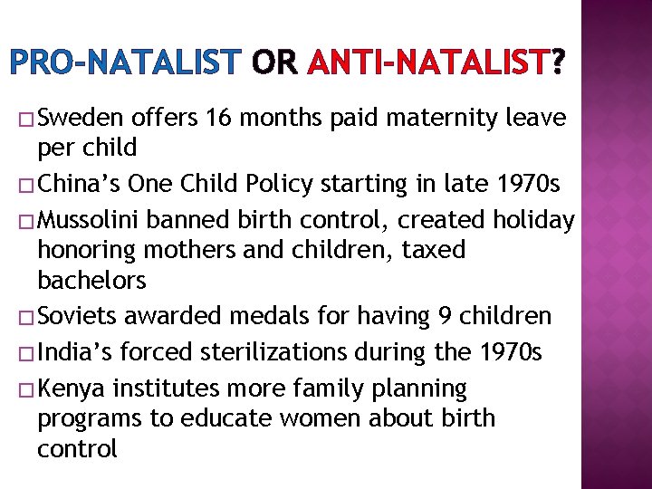 PRO-NATALIST OR ANTI-NATALIST? � Sweden offers 16 months paid maternity leave per child �