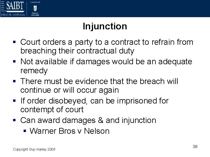 Injunction § Court orders a party to a contract to refrain from breaching their