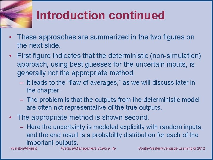 Introduction continued • These approaches are summarized in the two figures on the next