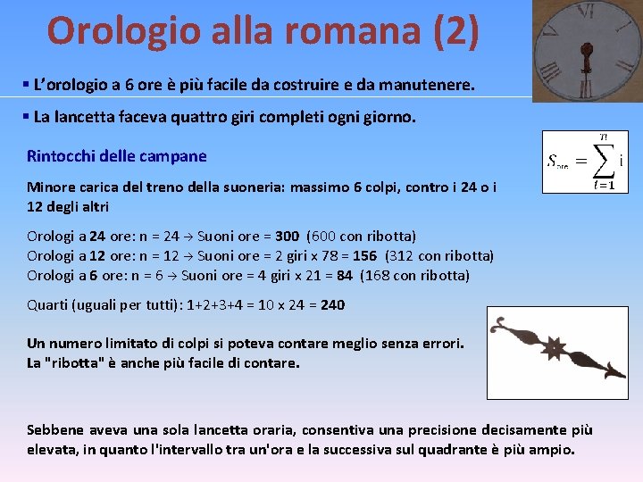 Orologio alla romana (2) § L’orologio a 6 ore è più facile da costruire