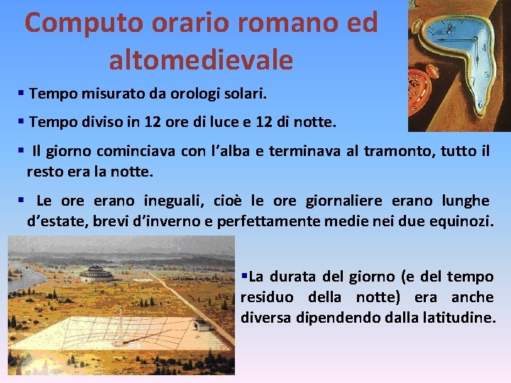 Computo orario romano ed altomedievale § Tempo misurato da orologi solari. § Tempo diviso