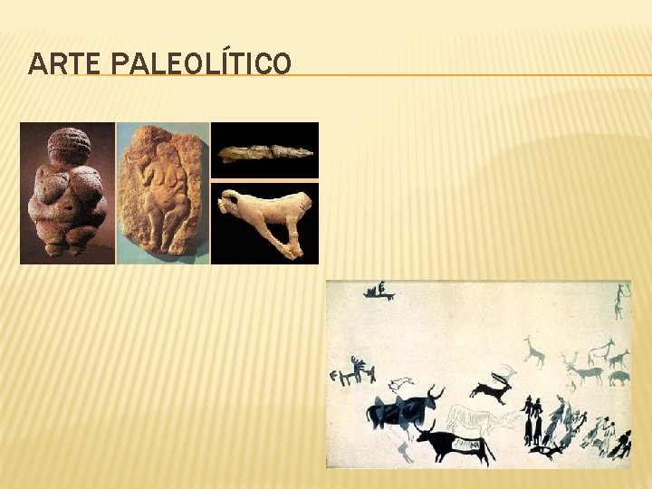 ARTE PALEOLÍTICO 