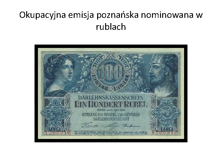Okupacyjna emisja poznańska nominowana w rublach 