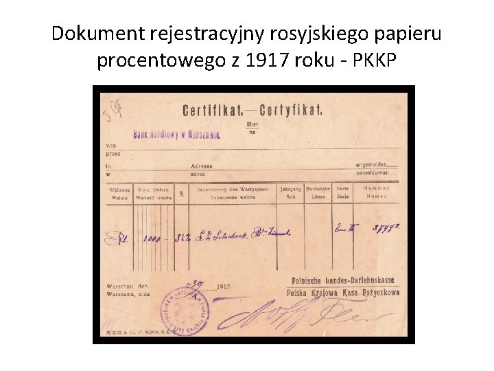 Dokument rejestracyjny rosyjskiego papieru procentowego z 1917 roku - PKKP 