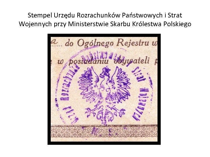Stempel Urzędu Rozrachunków Państwowych i Strat Wojennych przy Ministerstwie Skarbu Królestwa Polskiego 