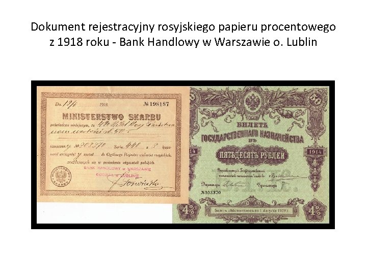 Dokument rejestracyjny rosyjskiego papieru procentowego z 1918 roku - Bank Handlowy w Warszawie o.