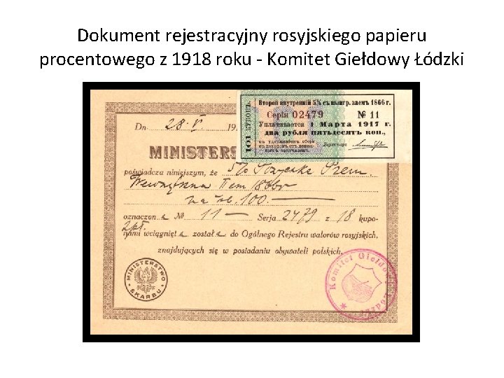 Dokument rejestracyjny rosyjskiego papieru procentowego z 1918 roku - Komitet Giełdowy Łódzki 