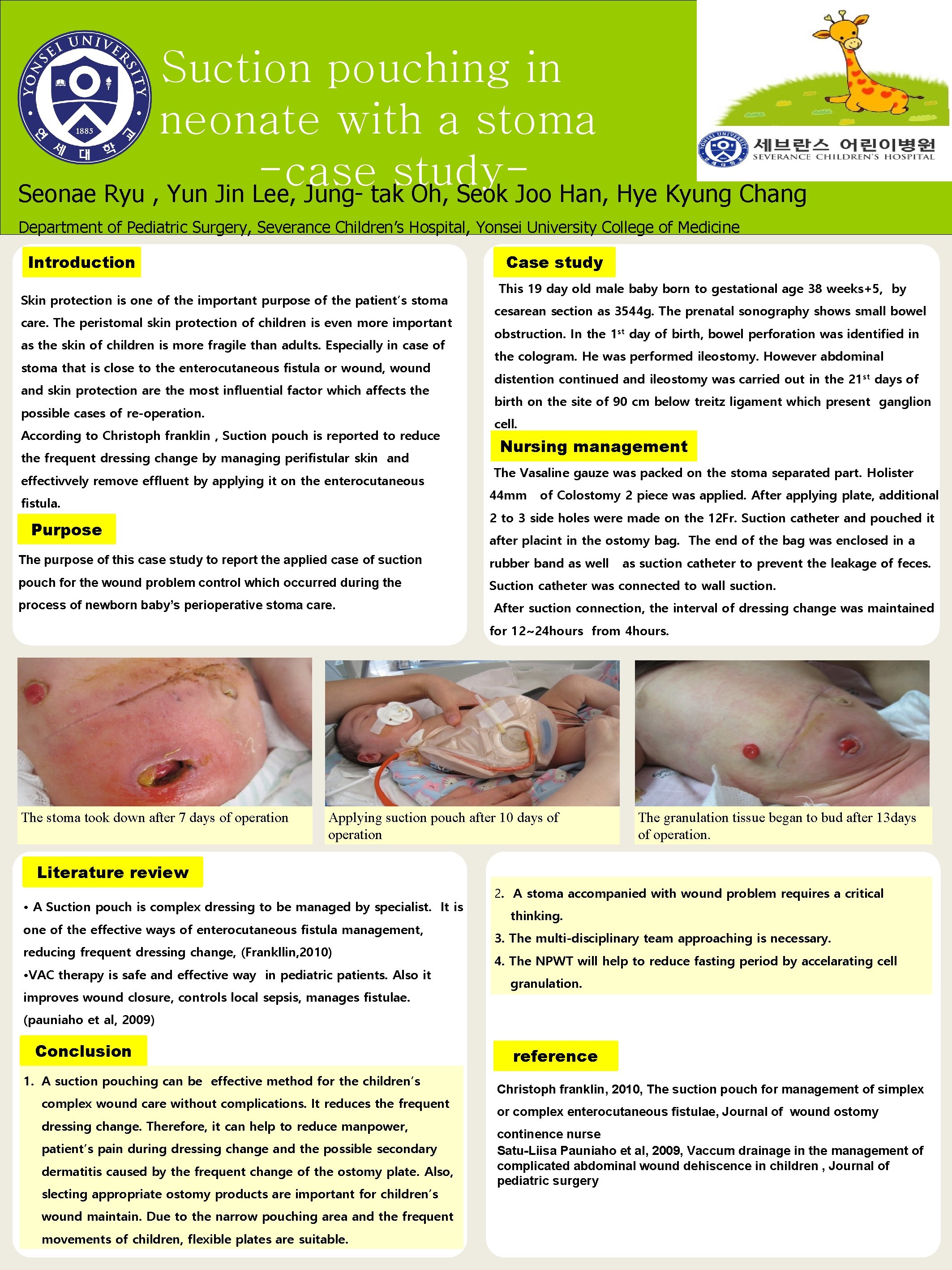 Suction pouching in neonate with a stoma -case study. Seonae Ryu , Yun Jin