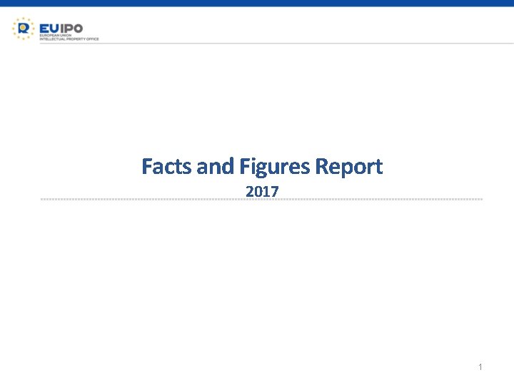 Facts and Figures Report 2017 1 