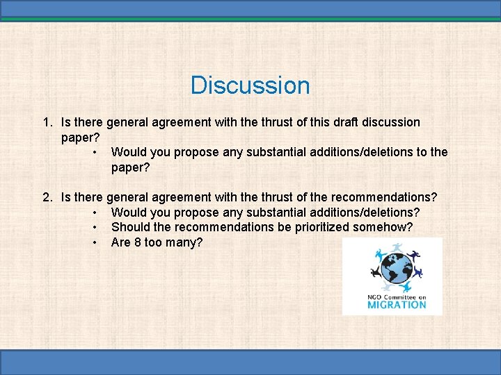 Discussion 1. Is there general agreement with the thrust of this draft discussion paper?