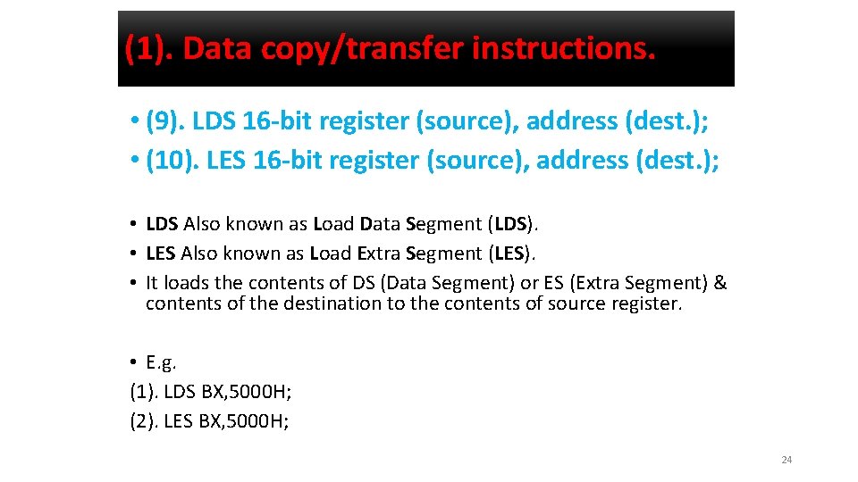 (1). Data copy/transfer instructions. • (9). LDS 16 -bit register (source), address (dest. );