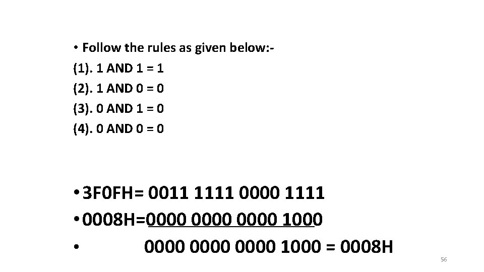  • Follow the rules as given below: (1). 1 AND 1 = 1