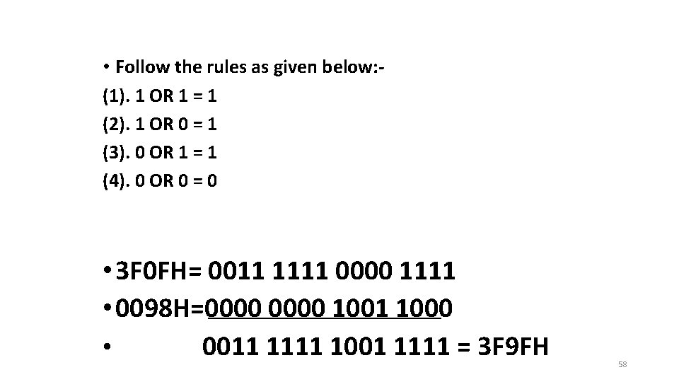  • Follow the rules as given below: (1). 1 OR 1 = 1