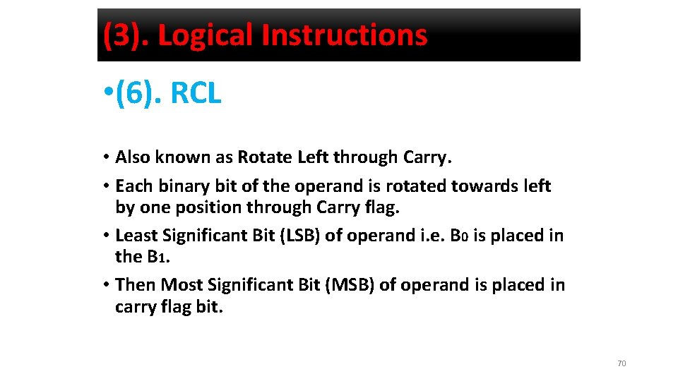 (3). Logical Instructions • (6). RCL • Also known as Rotate Left through Carry.