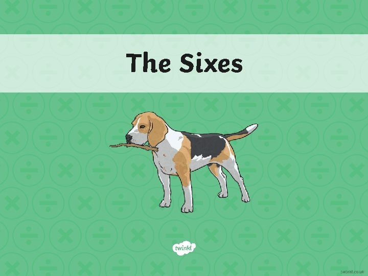 The Sixes The Sixes
