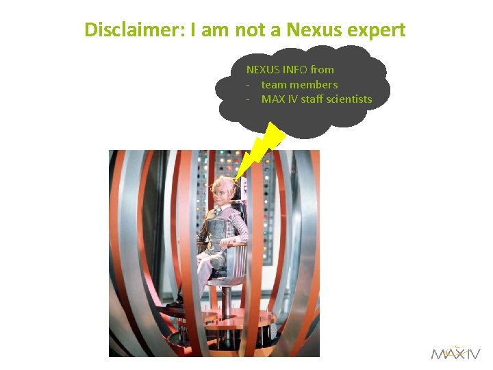 Disclaimer: I am not a Nexus expert NEXUS INFO from - team members -
