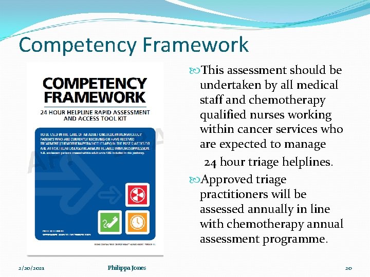 Competency Framework This assessment should be undertaken by all medical staff and chemotherapy qualified Competency Framework This assessment should be undertaken by all medical staff and chemotherapy qualified