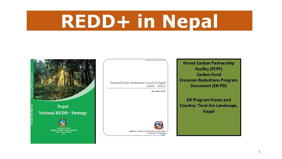 REDD+ in Nepal Forest Carbon Partnership Facility (FCPF) Carbon Fund Emission Reductions Program Document