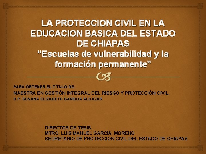 LA PROTECCION CIVIL EN LA EDUCACION BASICA DEL