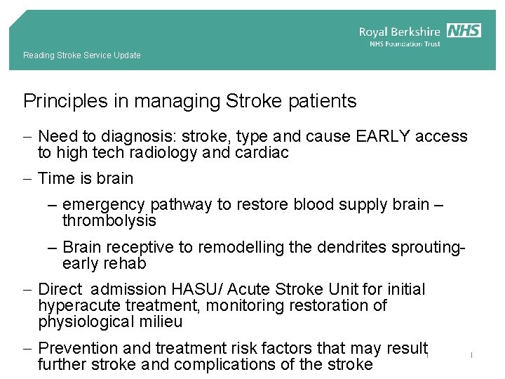 Reading Stroke Service Update Principles in managing Stroke patients - Need to diagnosis: stroke,