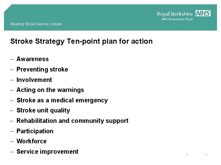 Reading Stroke Service Update Stroke Strategy Ten-point plan for action - Awareness - Preventing